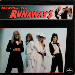 The Runaways / And Now... The Runaways (LP)