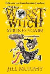 The Worst Witch Strikes Again : Jill Murphy