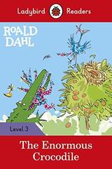 Roald Dahl: The Enormous Crocodile