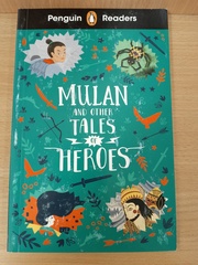 Penguin Readers Level 2: Mulan and Other Tales of Heroes (ELT Graded Reader)