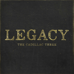 The Cadillac Three / Legacy (CD)