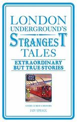 London Underground's Strangest Tales