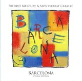 MERCURY, FREDDIE; CABALLE, MONTSERRAT: Barcelona (Компакт-диск)