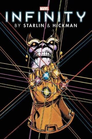 Infinity by Starlin & Hickman Omnibus HC Infinity by Starlin & Hickman Omnibus HC