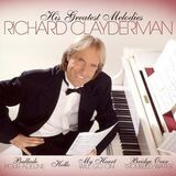 CLAYDERMAN, RICHARD: His Greatest Melodies (Компакт-диск)