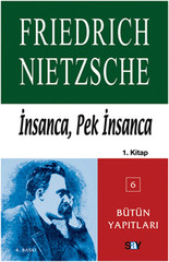 İnsanca, Pek İnsanca-Özgür Tinlerin Kitabı (1.Cilt)