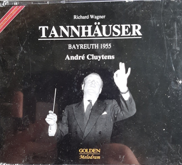 CLUYTENS ANDRE: Wagner - Tannhaeuser - Bayreuth 1955 -