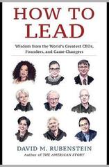How to Lead: Wisdom from the World's Greatest CEOs