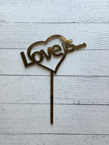 Топпер Love is пл.зеркальный золото