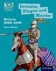 Invasion, Plague and Murder: Britain 10661509 Student Book, Oxford