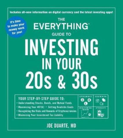 The Everything Guide to Investing in Your 20s & 30s