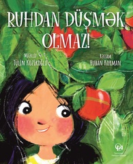 Ruhdan düşmək olmaz