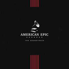 Soundtrack / American Epic (LP)