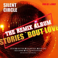 Silent Circle / Stories 'Bout Love (The Remix Album) (LP)