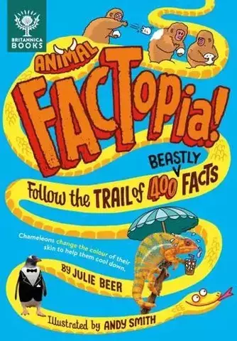 Animal FACTopia! Follow the Trail of 400 Beastly Facts