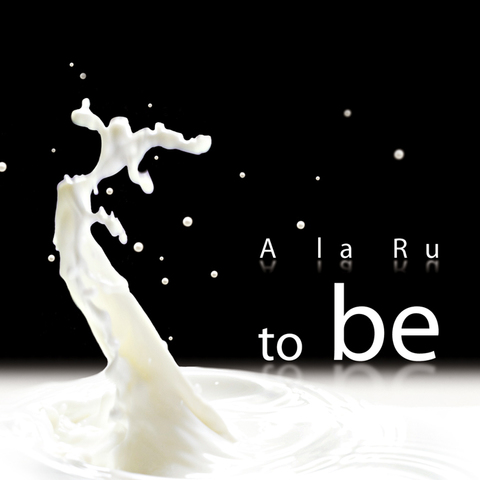 A la Ru – to Be (Digital)