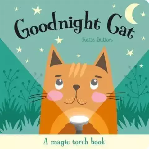 Goodnight Cat A Magic Torch Book