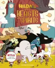 Hilda's Book of Beasts and Spirits - Hilda Tie-In