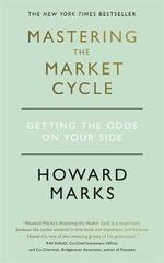 Mastering the Market Cycle: Getting the Odds on Your Side