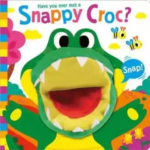 Have You Ever Met a Snappy Croc? - Hand Puppet Pals