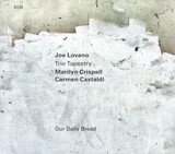 LOVANO, JOE : Our Daily Bread( Joe Lovano,Trio Tapestry,Marilyn Crispell,Carmen Castaldi ) (Компакт-диск)