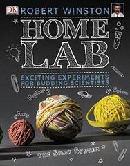 Home Lab: Exciting Experiments for Budding Scientists