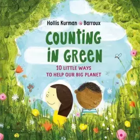 Counting in Green 10 Little Ways to Help Our Big Planet