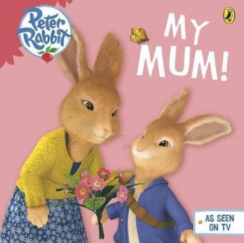 Peter Rabbit Animation: My Mum