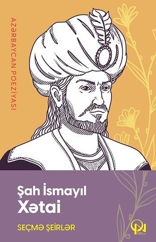 Seçmə şeirlər (Şah İsmayıl Xətai)