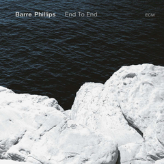 Barre Phillips / End To End (CD)