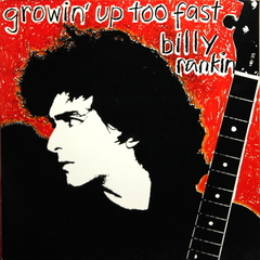 Billy Rankin / Growin' Up Too Fast (LP)