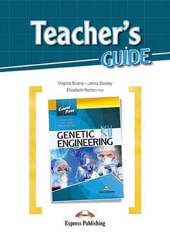 GENETIC ENGINEERING Teacher's Guide