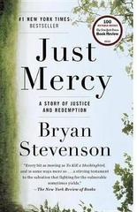 Just Mercy : A Story of Justice and Redemption