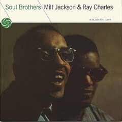 Milt Jackson & Ray Charles / Soul Brothers (Mono)(Limited Edition)(LP)