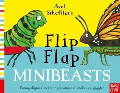 Axel Scheffler's Flip Flap Minibeasts - Axel Scheffler's Flip Flap Series