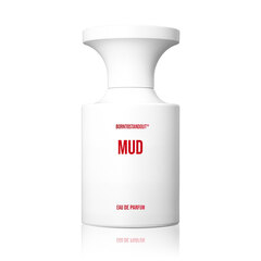 BORNTOSTANDOUT Парфюмерная вода MUD