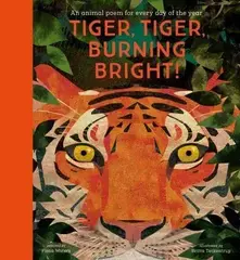 Tiger, Tiger, Burning Bright! - Poetry Collections