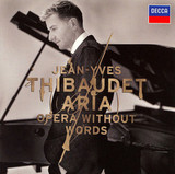 THIBAUDET, JEAN YVES:  Aria Opera Without Words