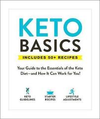 Keto Basics: Your Guide to the Essentials of the Keto