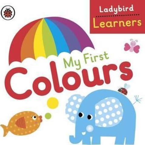 My First Colours: Ladybird Learners