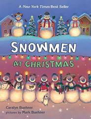 Buehner Caralyn. Snowmen at Christmas  (board book)