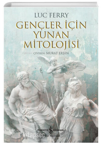 Gençler İçin Yunan Mitolojisi