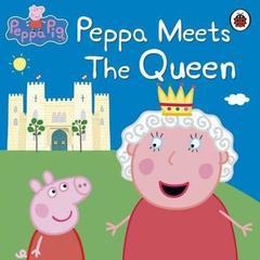 Peppa Meets the Queen.