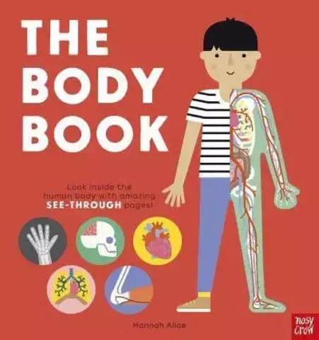 The Body Book Look Inside the Human Body With Amazing See-Through Pages! - Hannah Alice Series