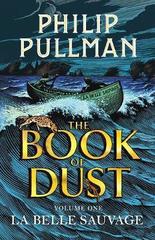 The Book of Dust: La Belle Sauvage