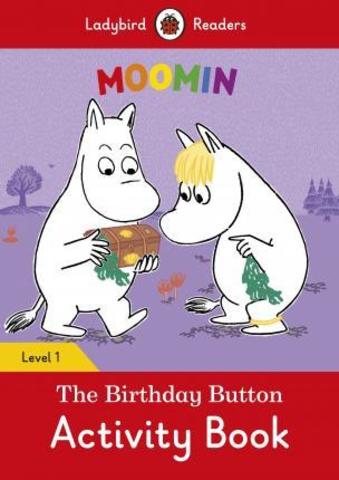 Moomin: The Birthday Button Activity Book – Ladybird Readers Level 1