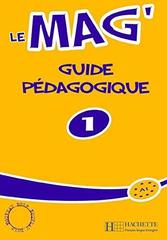 Le Mag' 1 Guide pedagogique