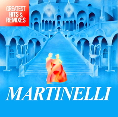 Martinelli / Greatest Hits & Remixes (LP)