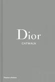 THAMES & HUDSON: Dior Catwalk : The Complete Collections