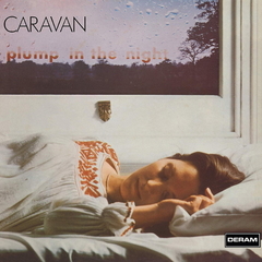 Caravan / For Girls Who Grow Plump In The Night (LP)